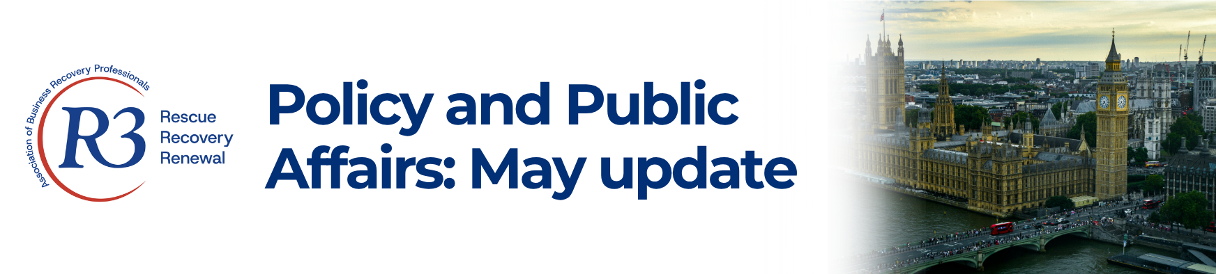 R3 policy and public affairs update: May 2026