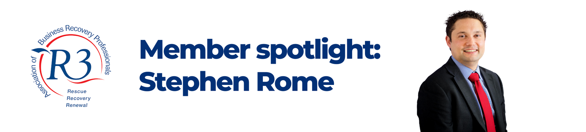 R3 Member Spotlight: Stephen Rome