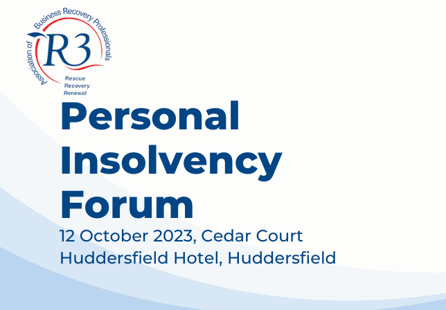 Personal Insolvency Forum Huddersfield 2023 - Save the date!